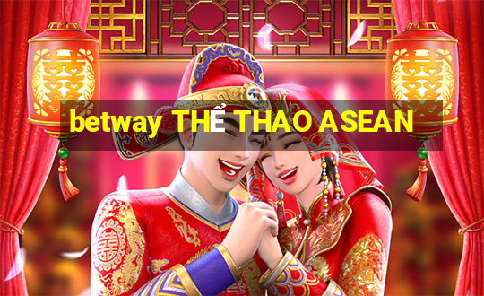 betway THỂ THAO ASEAN