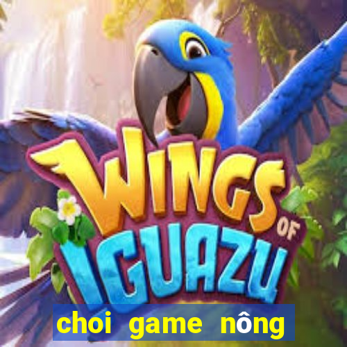 choi game nông trại farmery