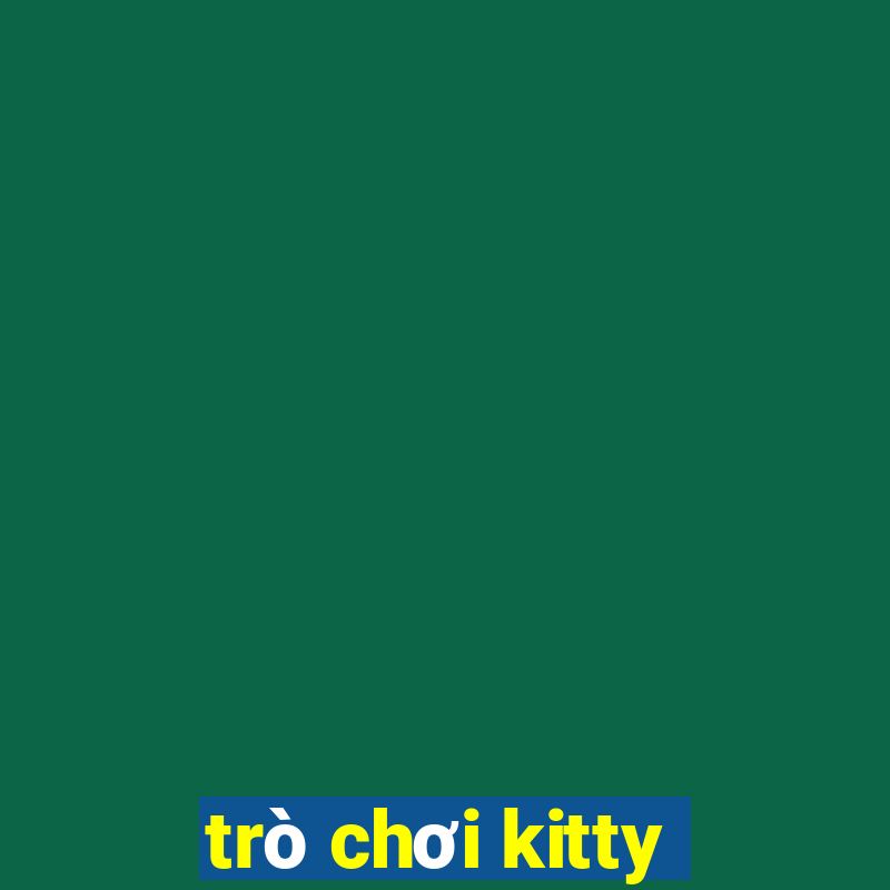 trò chơi kitty