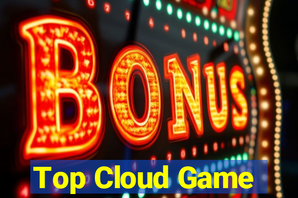 Top Cloud Game