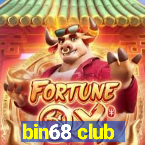 bin68 club