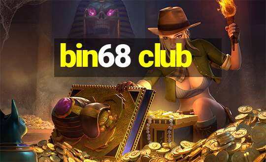 bin68 club