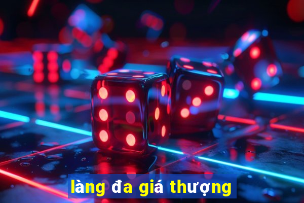 làng đa giá thượng