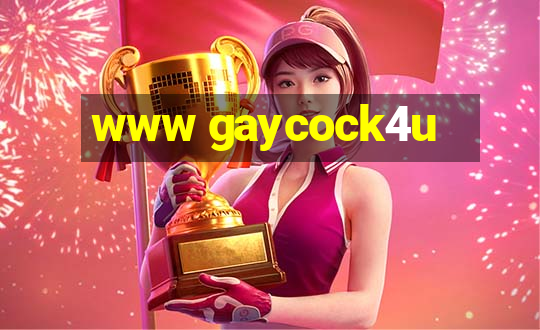 www gaycock4u