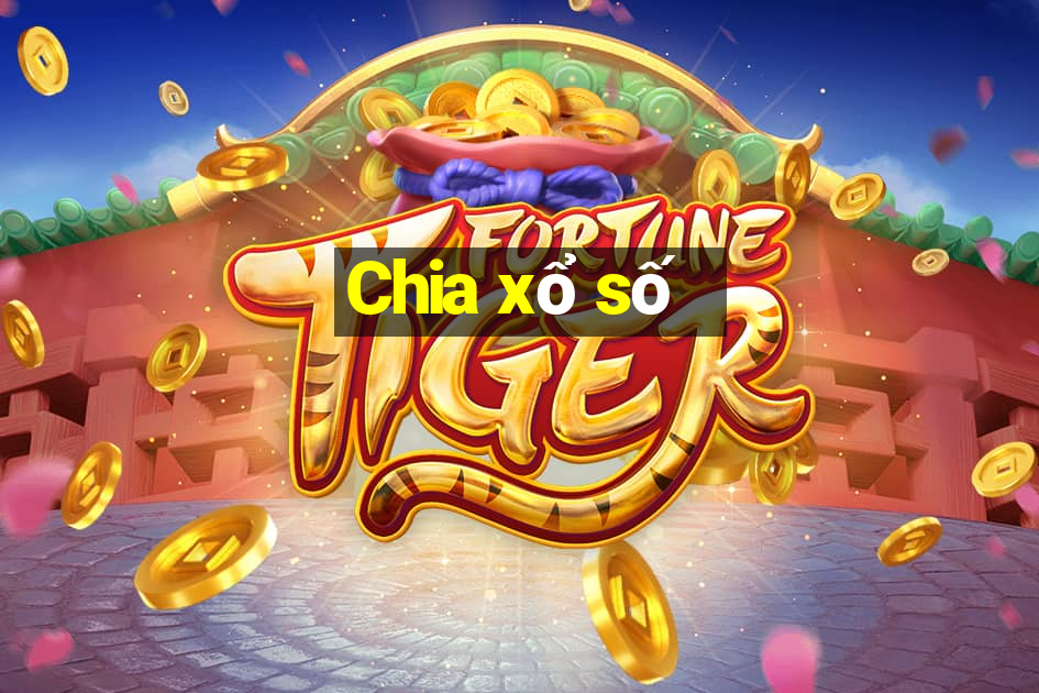 Chia xổ số