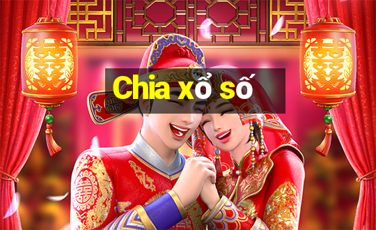 Chia xổ số