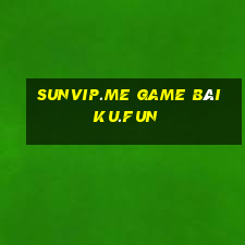 Sunvip.Me Game Bài Ku.Fun