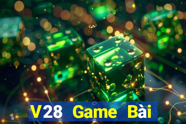 V28 Game Bài Online Miễn Phí