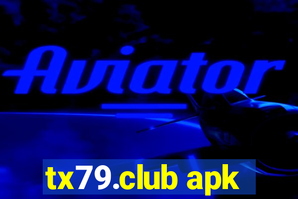 tx79.club apk