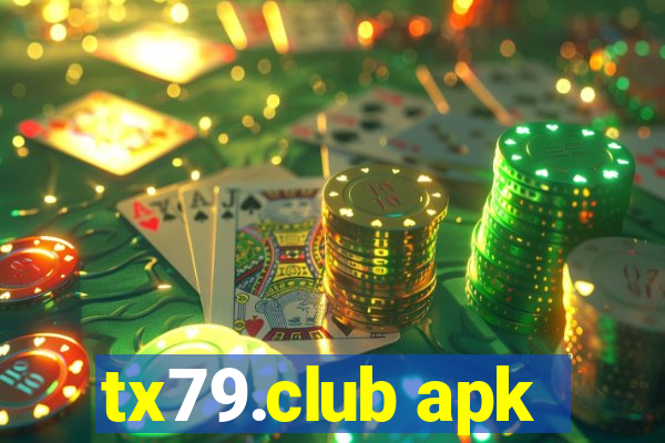 tx79.club apk