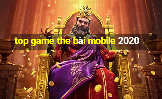 top game the bài mobile 2020