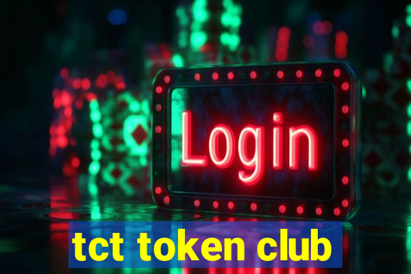 tct token club