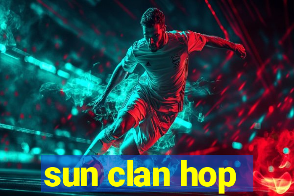 sun clan hop