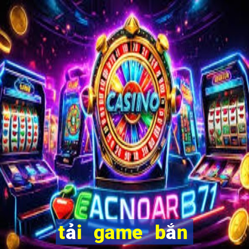 tải game bắn cá jackpot