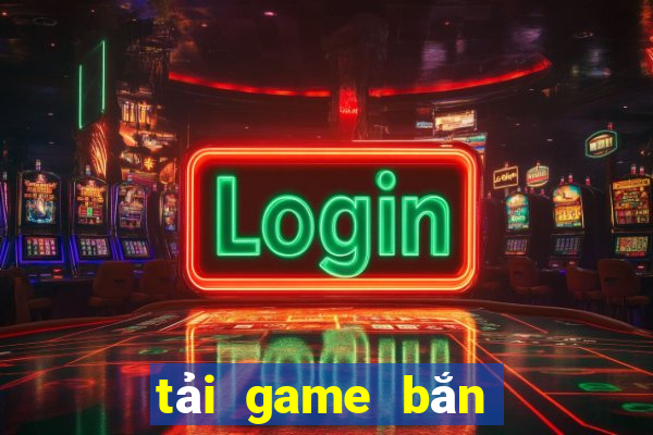 tải game bắn cá jackpot