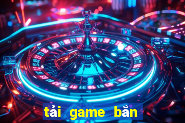 tải game bắn cá jackpot