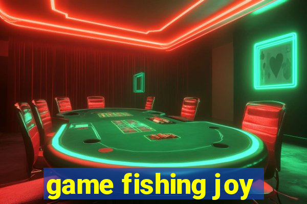 game fishing joy