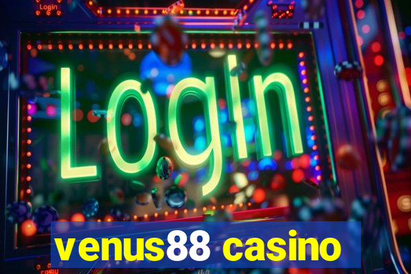 venus88 casino