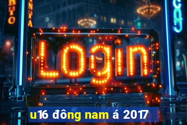 u16 đông nam á 2017