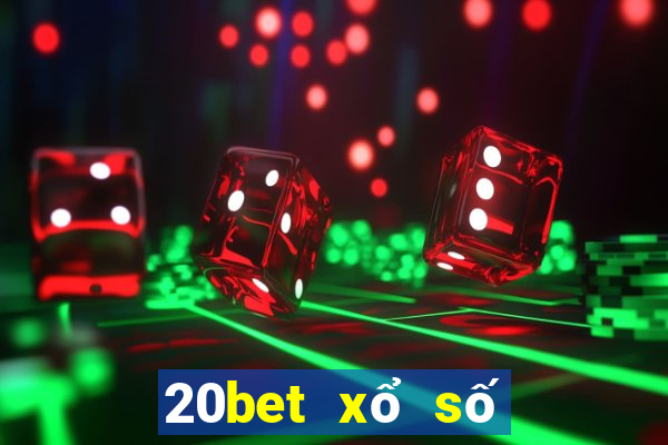 20bet xổ số Thiên Hạ Tải về