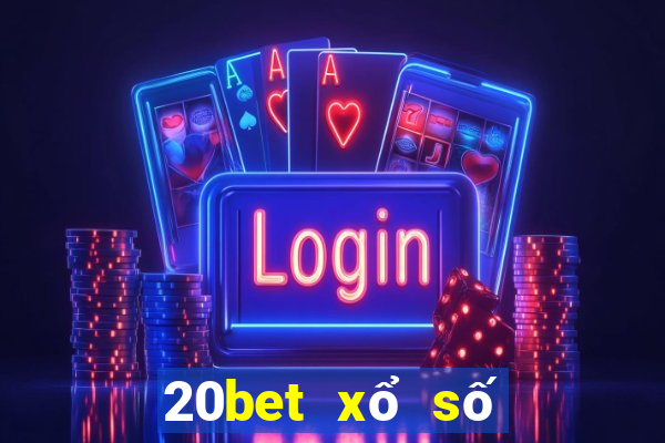 20bet xổ số Thiên Hạ Tải về