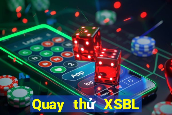 Quay thử XSBL ngày 12