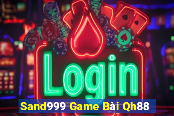 Sand999 Game Bài Qh88