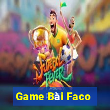 Game Bài Faco