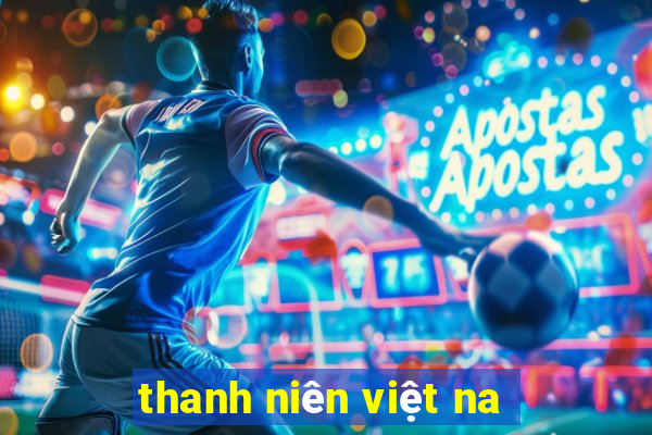 thanh niên việt na