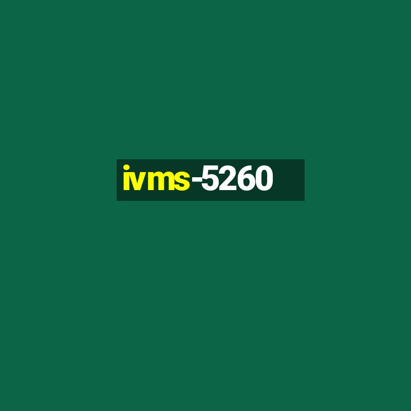 ivms-5260