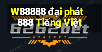 W88888 đại phát 888 Tiếng Việt