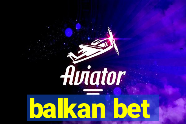 balkan bet