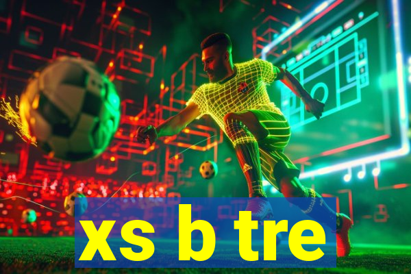 xs b tre