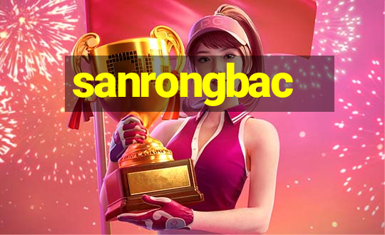 sanrongbac