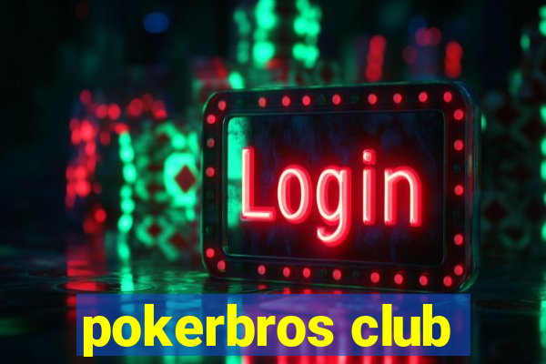 pokerbros club