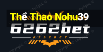 Thể Thao Nohu39