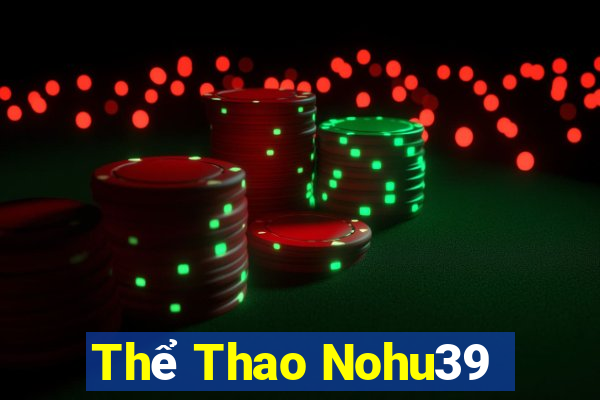 Thể Thao Nohu39