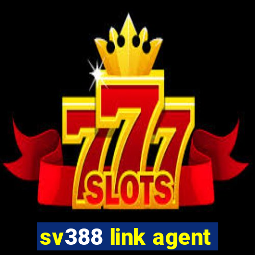 sv388 link agent