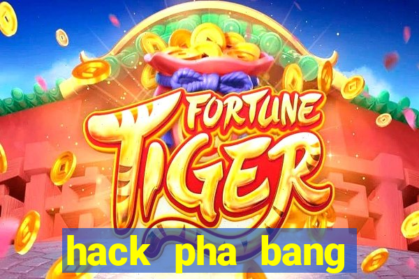 hack pha bang thong mimax