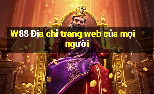 W88 Địa chỉ trang web của mọi người