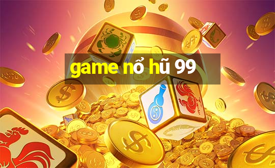 game nổ hũ 99