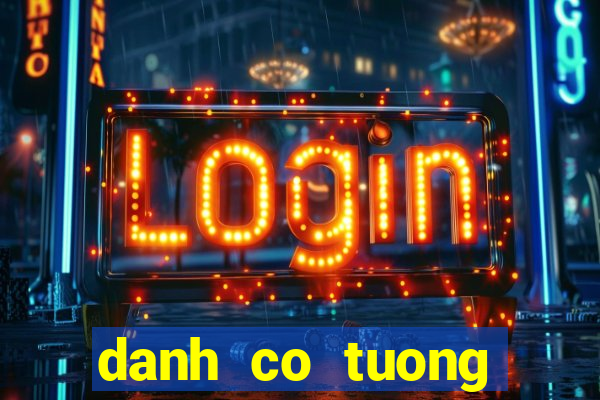 danh co tuong online zingplay