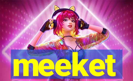 meeket