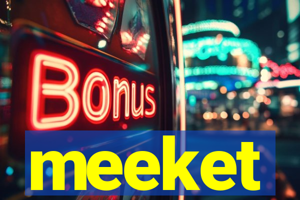 meeket