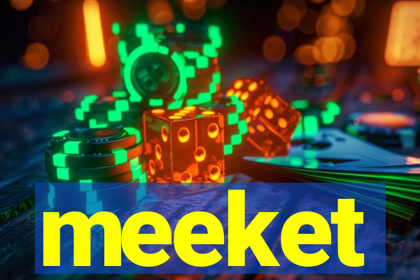 meeket