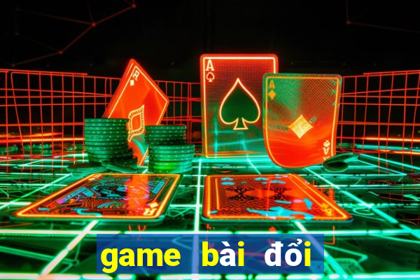 game bài đổi thưởng 247 link