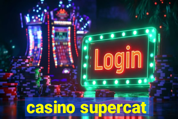 casino supercat