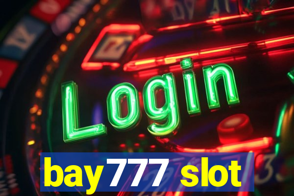 bay777 slot