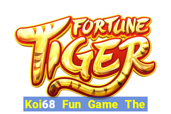 Koi68 Fun Game The Bài Hay Nhất 2021