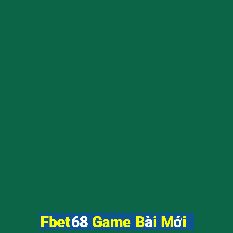 Fbet68 Game Bài Mới